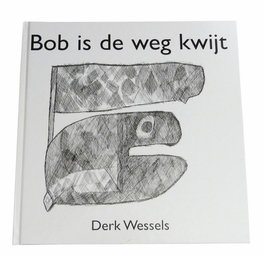 ‘Bob is de weg kwijt’ ‘Bob is de weg kwijt’