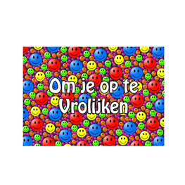 "om je op te vrolijken"