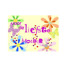 Voor de liefste moeder