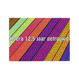 Hoera 12,5 jaar getrouwd